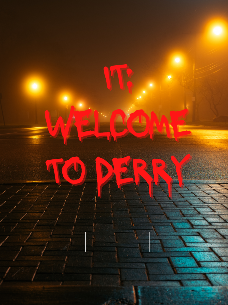 IT: Welcome To Derry Series