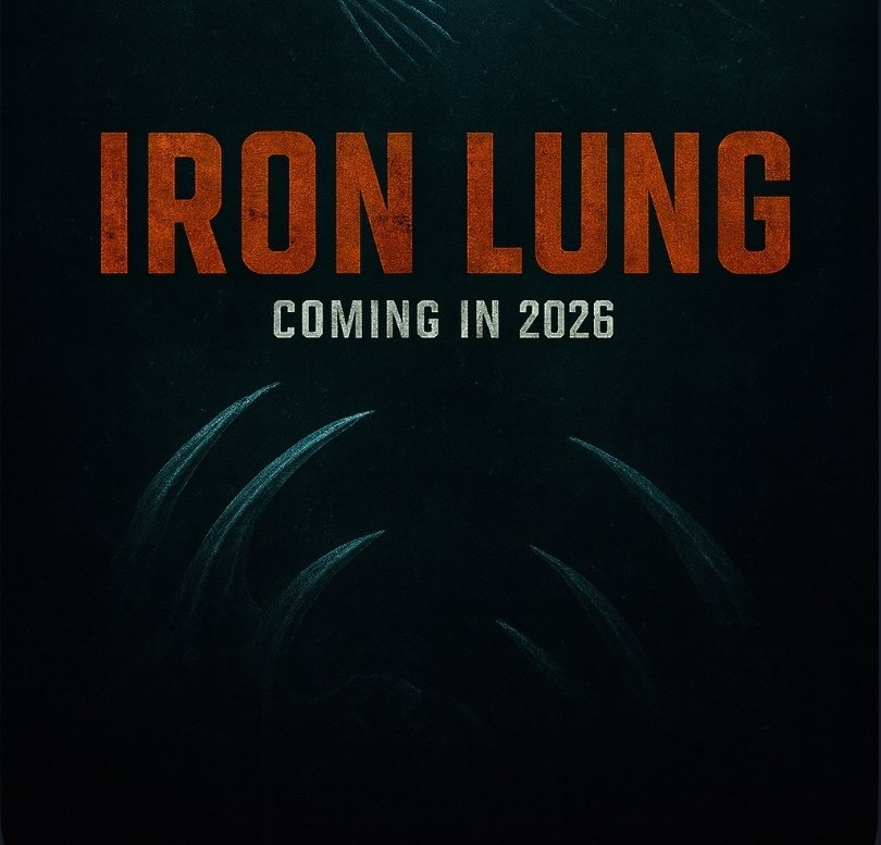 alt="Poster for 'Iron Lung' with the title glowing in worn orange above a shadowy surface slashed by claw marks, paired with a metallic 2026 release date."

