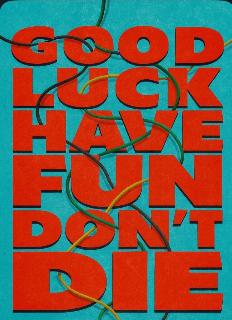 Alt: Movie poster for Good Luck Have Fun Don't Die with bold red block text stacked vertically on a textured turquoise background. Colored wires—green, yellow, and black—intertwine through the letters, evoking tension and explosive action. 