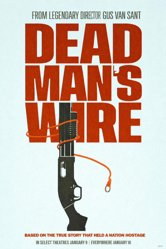 Alt text:
Alternative movie poster for Dead Man’s Wire featuring bold red title text with a shotgun wrapped in an orange dead man’s wire on a light blue background.
