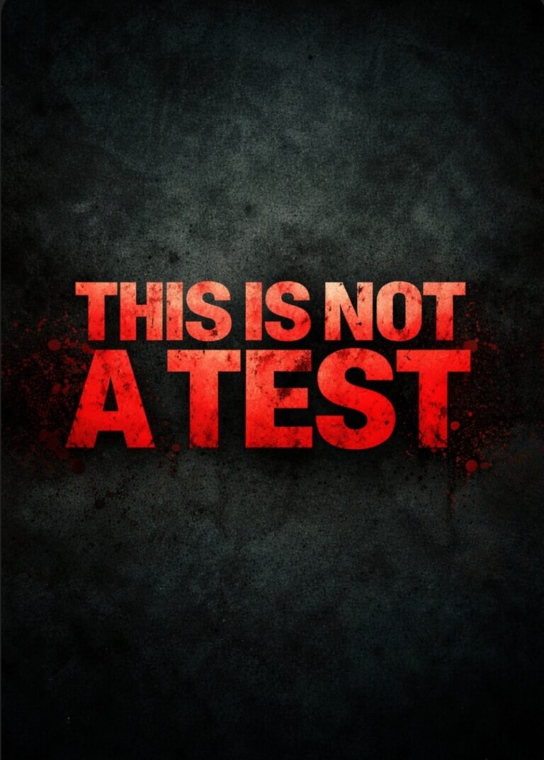 Read more about the article This Is Not A Test
