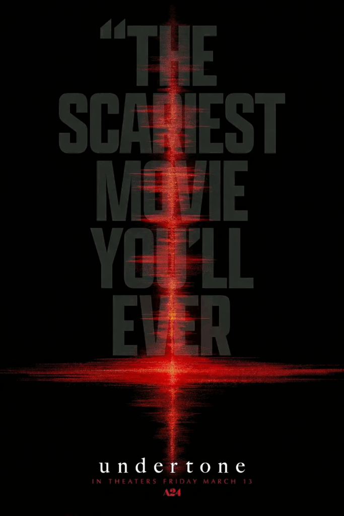 Alt = Black horror poster with red glowing soundwave and gray text reading “The scariest movie you’ll ever hear.” Undertone 2026 horror film